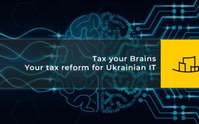 TAX YOUR BRAINS. Your tax reform for Ukrainian IT